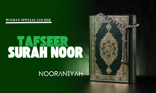 TAFSEER SURAH NOOR